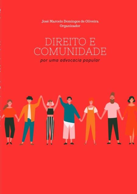 Direito E Comunidade:Por uma advocacia popular