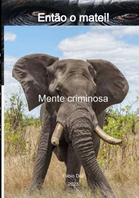 Então O Matei!:Mente criminosa