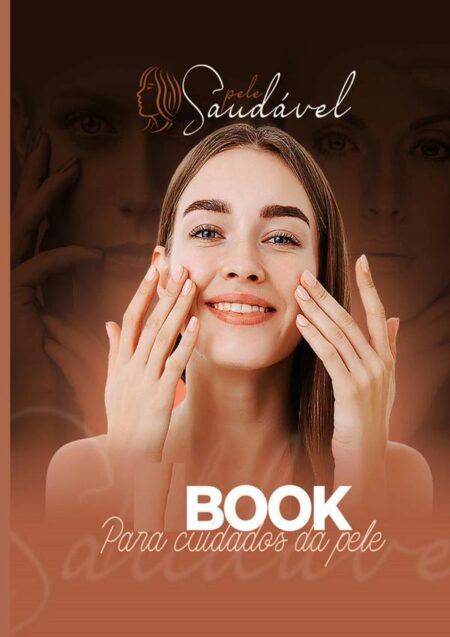 Pele Saudável:Aprenda Dicas Valiosas Para o Cuidado De Sua Pele