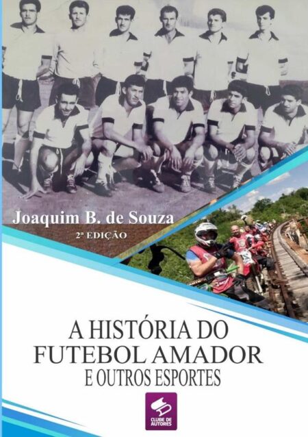 A História Do Futebol Amador E Outros Esportes:O Guarani da Buriti