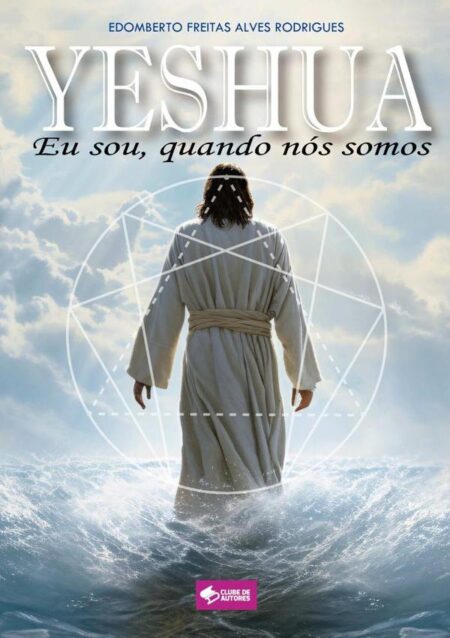 Yeshua:Eu sou, quando nós somos
