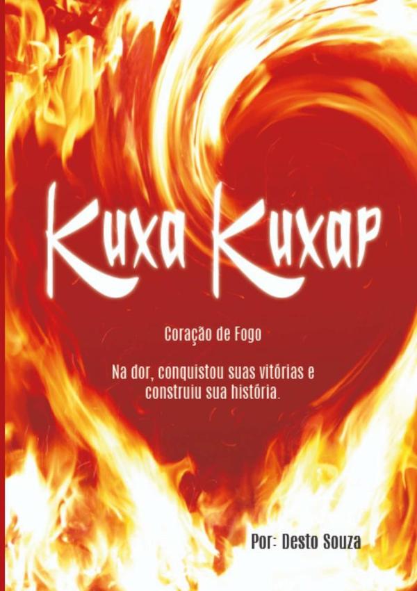 Coração De Fogo:Na dor, conquistou suas vitórias e construiu sua história