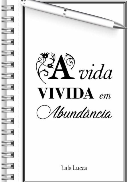 A Vida Vivida Em Abundância
