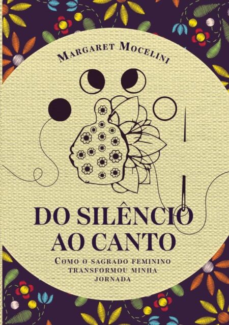 Do Silêncio Ao Canto:Como o sagrado feminino transformou minha jornada