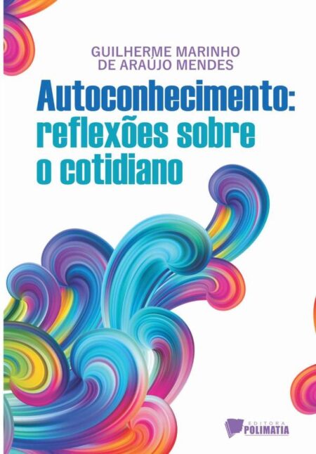 Autoconhecimento: Reflexões Sobre O Cotidiano