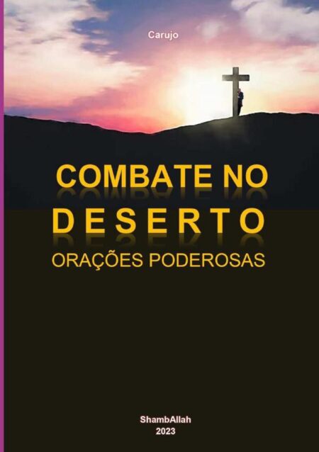Combate No Deserto:Orações Poderosas