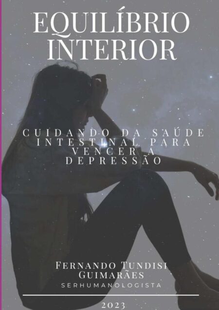 ?equilibrio Interior: Cuidando Da Saúde Intestinal Para Vencer A Depressão?