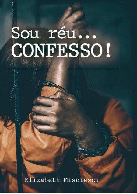 Sou Réu... Confesso!:Sou Réu... CONFESSO!