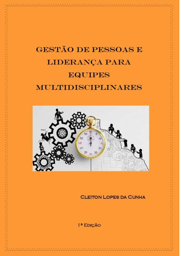 Gestão De Pessoas E Liderança:Liderança para Equipes Multidisciplinares