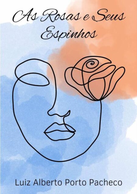 As Rosas E Seus Espinhos