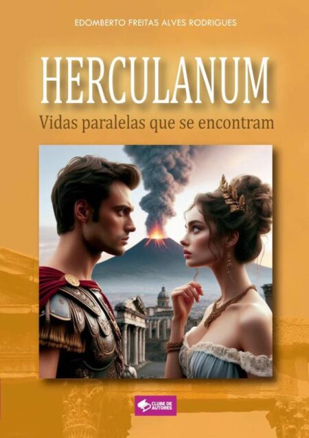 Herculanum:Vidas paralelas que se encontram