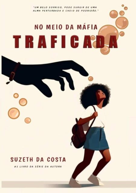 Traficada:No Meio Da Máfia