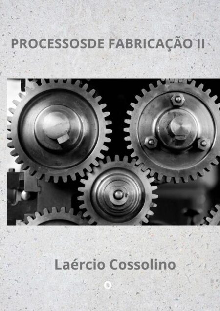 Processos De Fabricação Ii