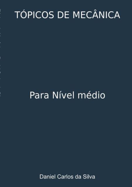 Tópicos De Mecânica:Para Nível médio