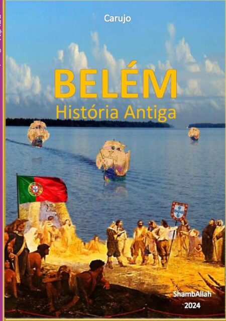 Belém:A História Antiga
