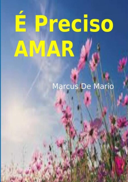 É Preciso Amar
