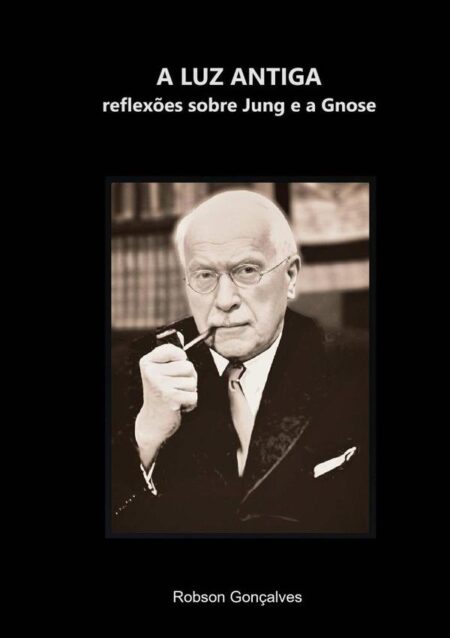 A Luz Antiga:Reflexões sobre Jung e a Gnose