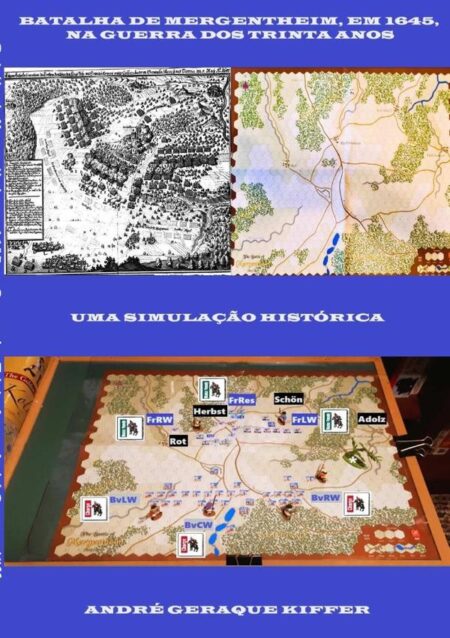 Batalha De Mergentheim, Em 1645, Na Guerra Dos Trinta Anos:Uma simulação histórica