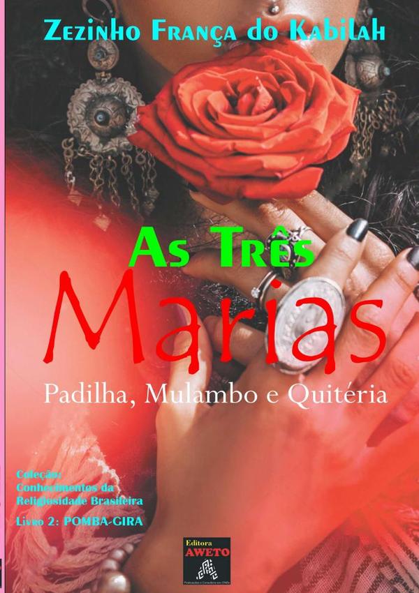 As Três Marias:PADILHA, MULAMBO E QUITÉRIA