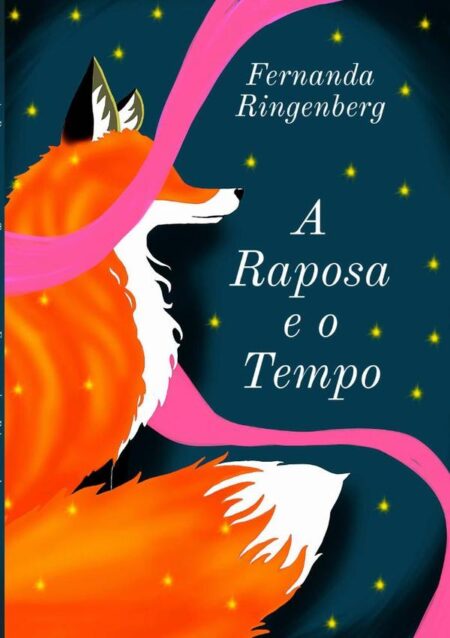 A Raposa E O Tempo