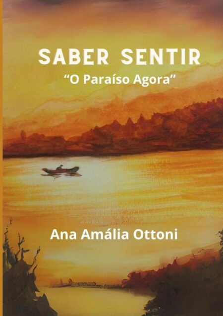 Saber Sentir:o paraíso agora