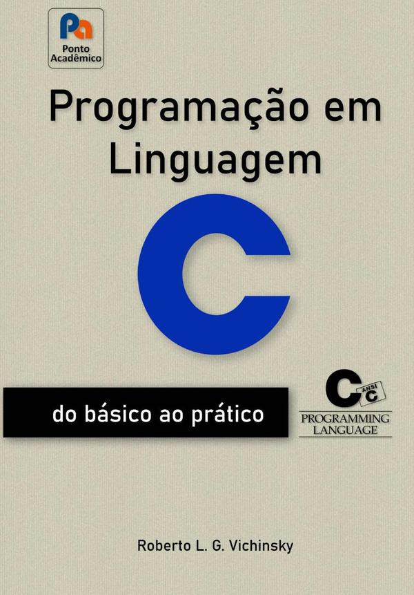 Programação Em Linguagem C:Do Básico ao Prático