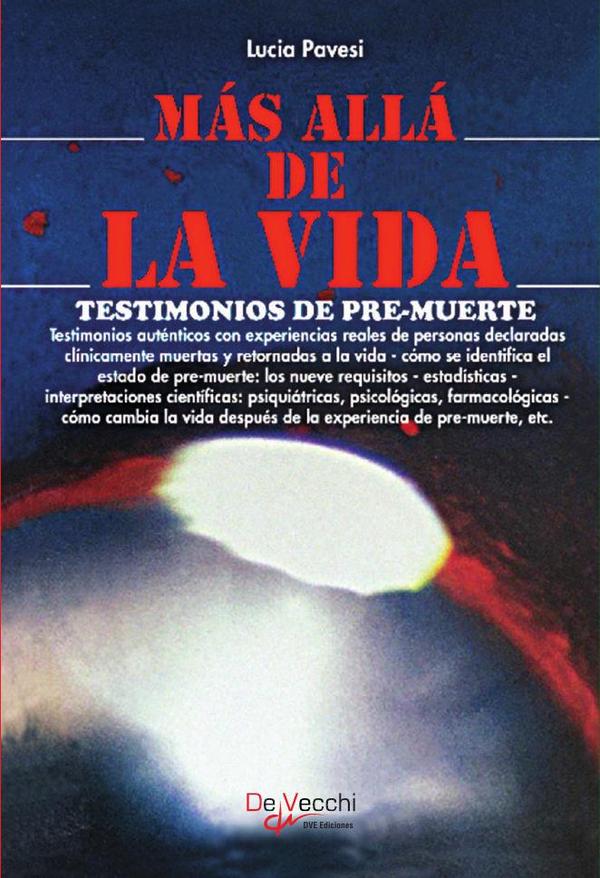 Más allá de la vida:Testimonios y relatos de experiencias cercanas a la muerte