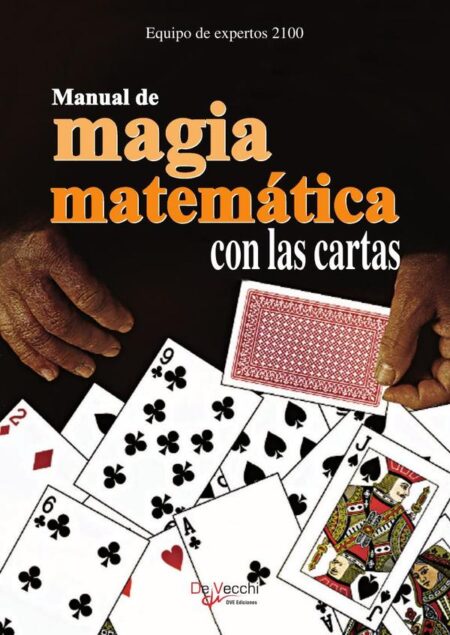 Manual de magia matemática con las cartas:Trucos basados en cálculos sencillos