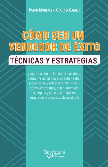 Cómo ser un vendedor de éxito:Técnicas de ventas y desarrollo personal