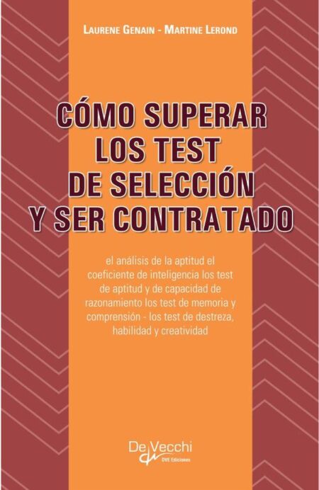 Cómo superar los test de selección y ser contratado:Estrategias para aprobar con éxito