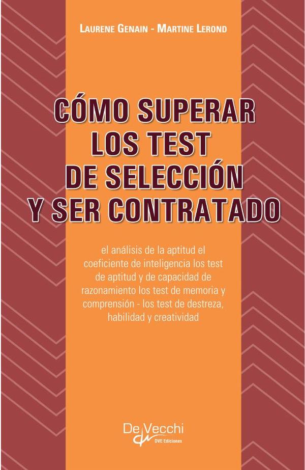 Cómo superar los test de selección y ser contratado:Estrategias para aprobar con éxito