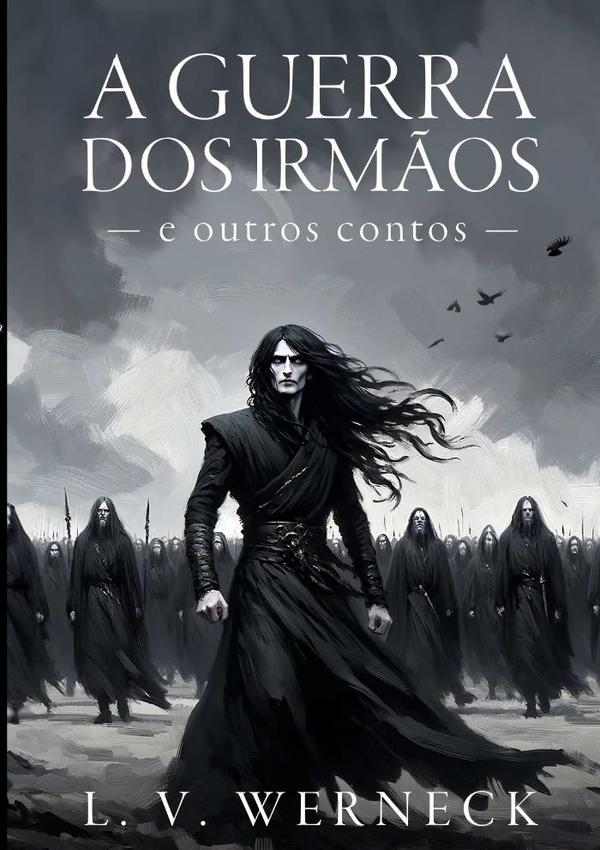 A Guerra Dos Irmãos E Outros Contos