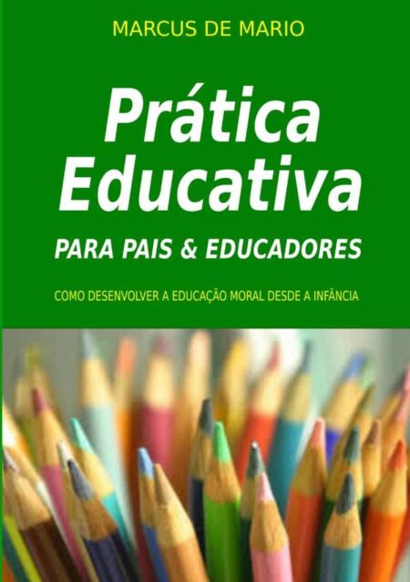 Prática Educativa Para Pais E Educadores