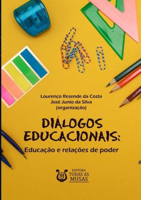 Diálogos Educacionais:Educação e relações de poder