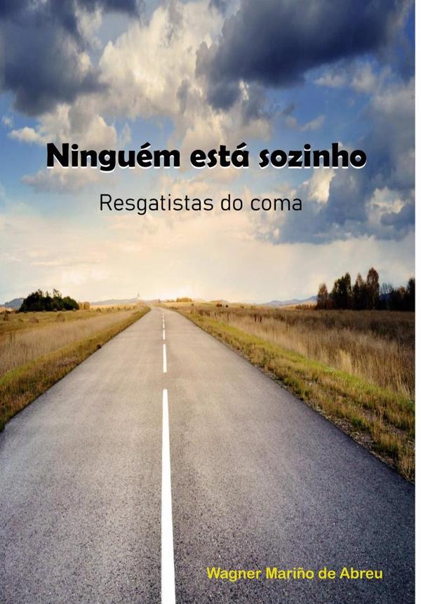 Ninguém Está Sozinho:Resgatistas do coma