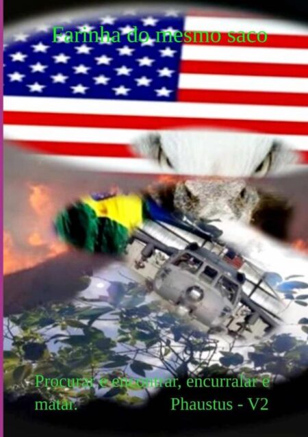 Farinha Do Mesmo Saco V2:Procurar e encontrar, encurralar e matar.