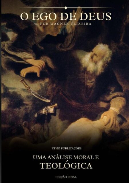 O Ego De Deus:Uma Análise Moral e Teológica