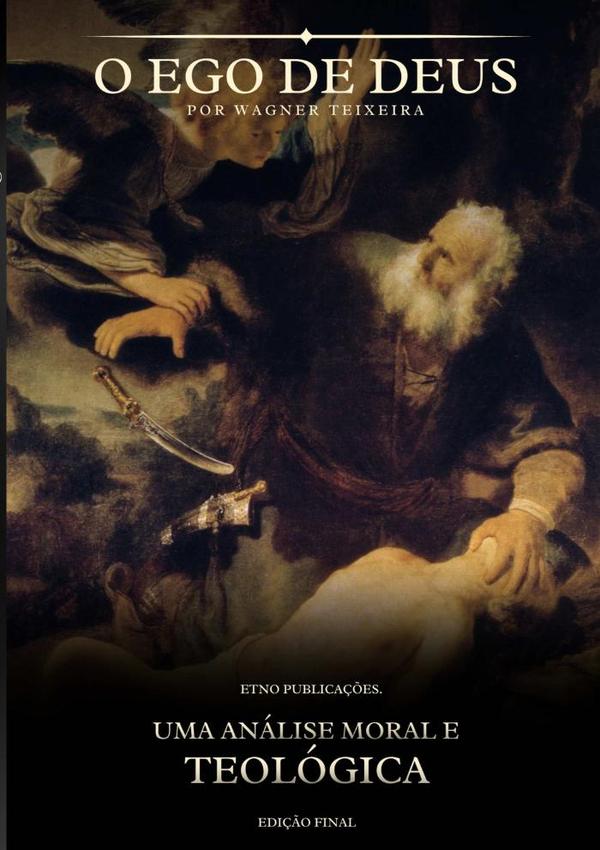 O Ego De Deus:Uma Análise Moral e Teológica