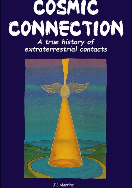 Cosmic Connection:A true history of a extraterrestrial contact