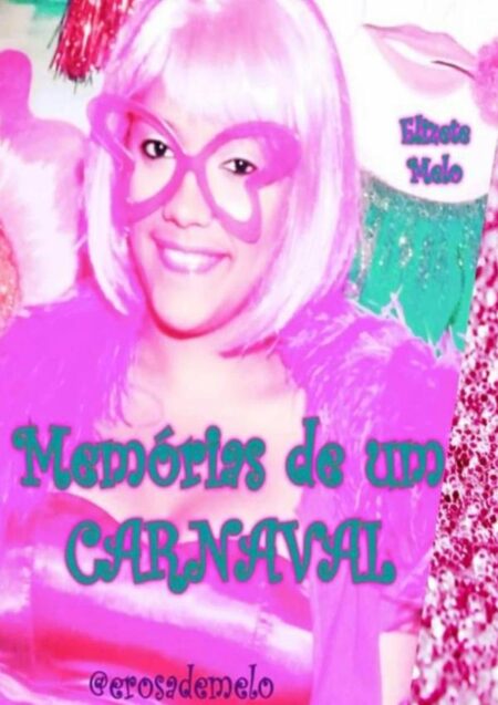 Memórias De Um Carnaval