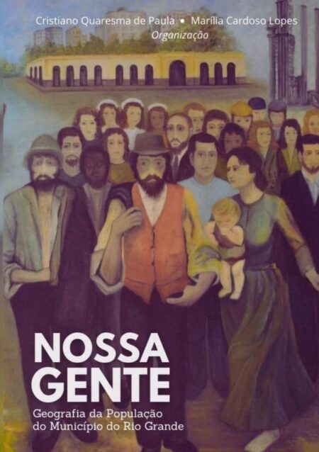 Nossa Gente:Geografia da População do Município do Rio Grande