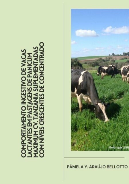 Comportamento Ingestivo De Vacas Lactantes Em Pastagens De Panicum Maximum Cv. Tanzânia Suplementadas Com Níveis Crescentesde Concentrado