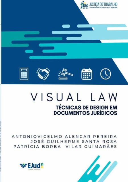 Visual Law:TÉCNICAS DE DESIGN EM DOCUMENTOS JURÍDICOS