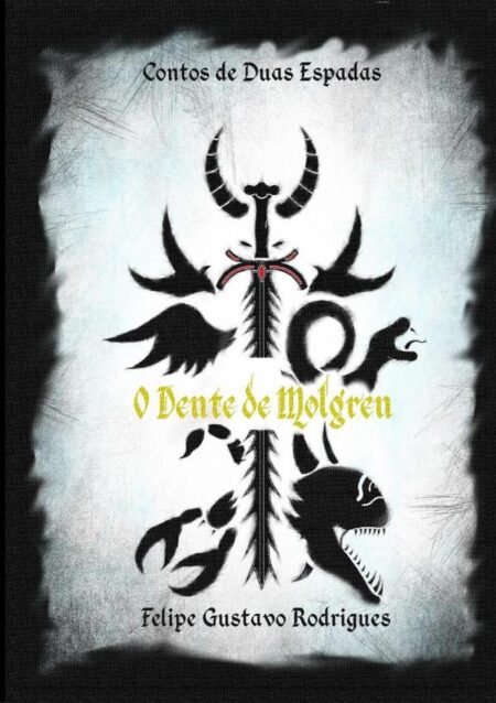 Contos De Duas Espadas - O Dente De Molgren