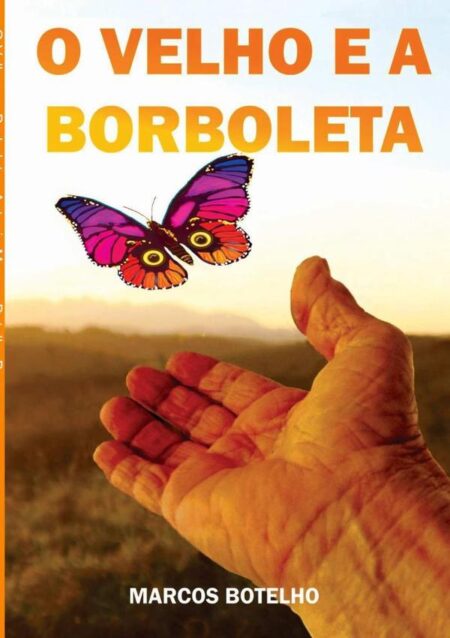 O Velho E A Borboleta