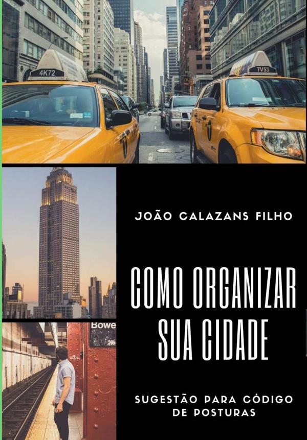 Como Organizar Sua Cidade - Sugestão Para Código De Posturas