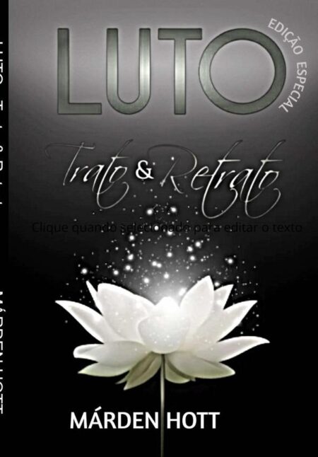 Luto - Trato & Retrato:Edição Especial