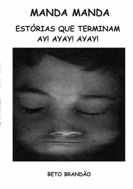 Manda Manda:ESTÓRIAS QUE TERMINAM AY! AYAY! AYAY!