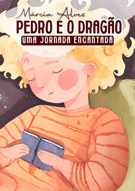 Pedro E O Dragão:Uma Jornada Encantada