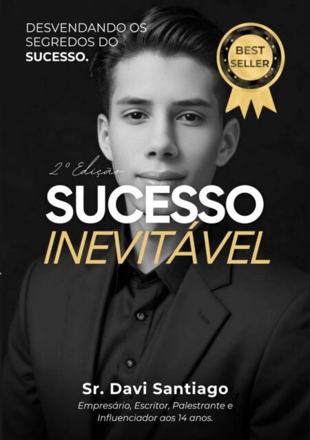 Sucesso Inevitável:O livro que guia jovens ao sucesso